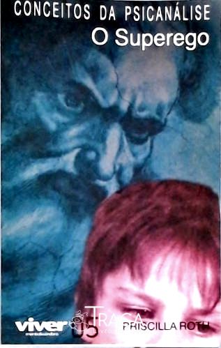 Conceitos Da Psicanálise - O Superego