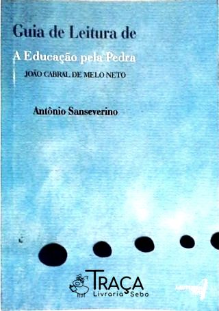 Guia de Leitura de a Educação Pela Pedra