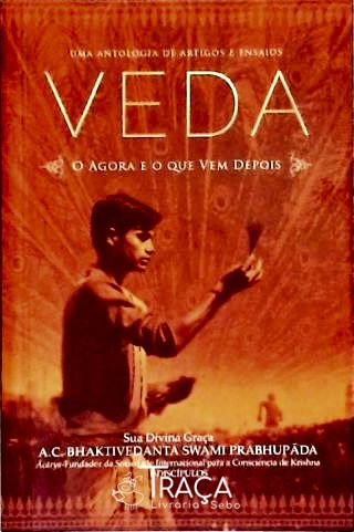 Veda - o Agora e o Que Vem Depois
