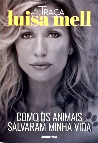 Como os Animais Salvaram Minha Vida