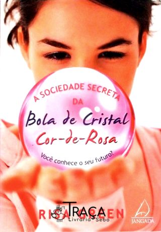 Sociedade Secreta da Bola de Cristal Cor de Rosa