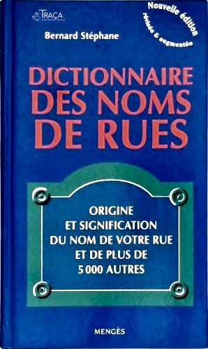 Dictionnaire Des Noms de Rues