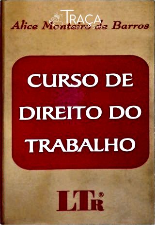 Curso de Direito do Trabalho