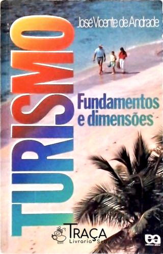 Turismo - Fundamentos e Dimensões