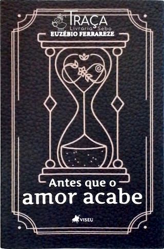 Antes Que o Amor Acabe