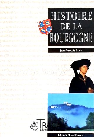 Histoire de La Bourgogne