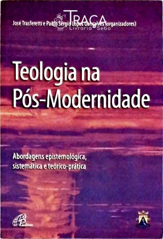 Teologia Na Pós-modernidade