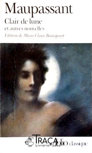 Clair de Lune Et Autres Nouvelles