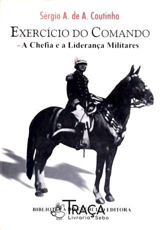 Exercício de Comando - a Chefia e a Liderança Militares