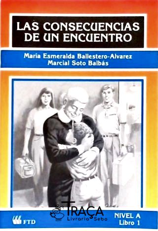 Las Consecuencias de Un Encuentro