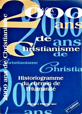 2000 Ans de Christianisme