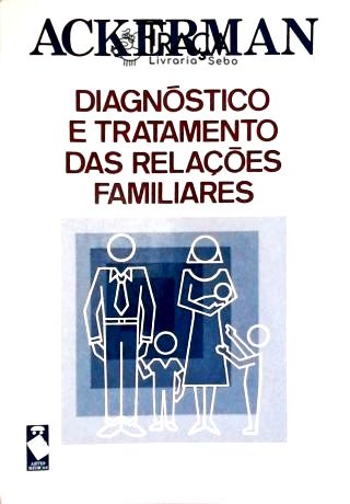 Diagnóstico e Tratamento das Relações Familiares