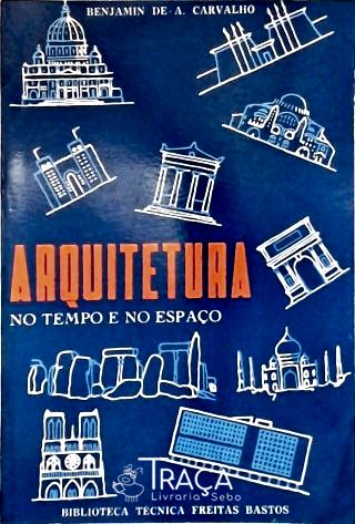 Arquitetura No Tempo e No Espaço (autografado)