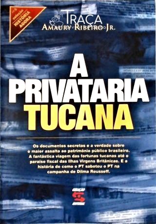 A Privataria Tucana