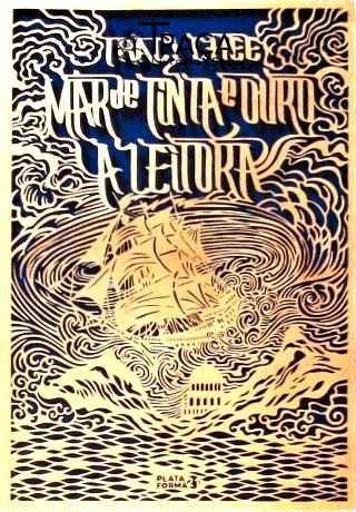 Mar de Tinta e Ouro: a Leitora - Livro 1