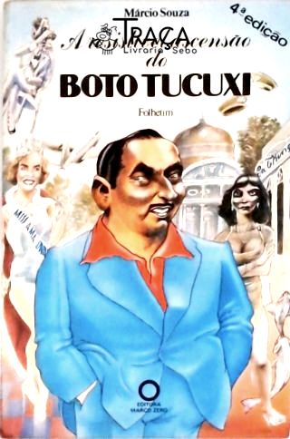 A Resistível Ascensão do Boto Tucuxi