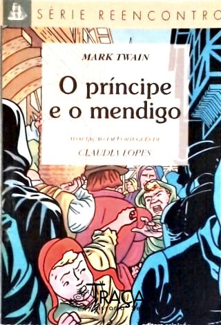 O Príncipe E O Mendigo (adaptado)