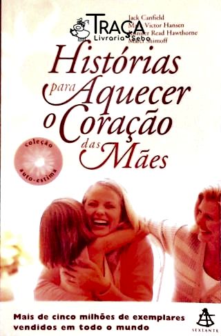 Histórias para Aquecer o Coração das Mães