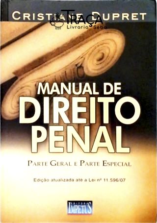 Manual de Direito Penal - Parte Geral e Parte Especial