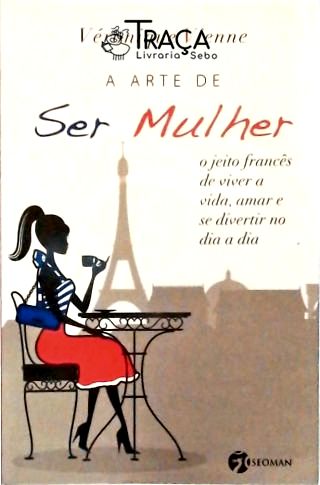 A Arte de Ser Mulher