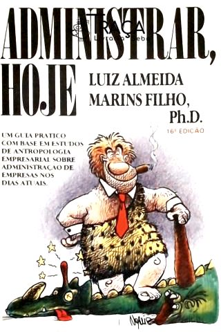 Administrar, Hoje