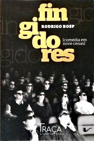 Fingidores (comédia em Nove Cenas )