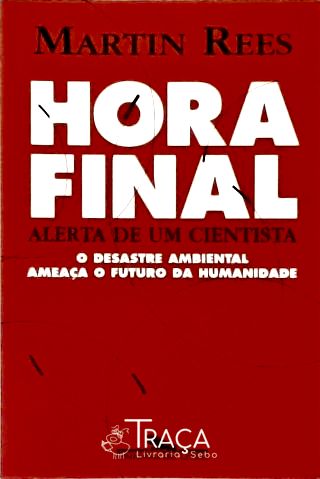 Hora Final - Alerta de Um Cientista
