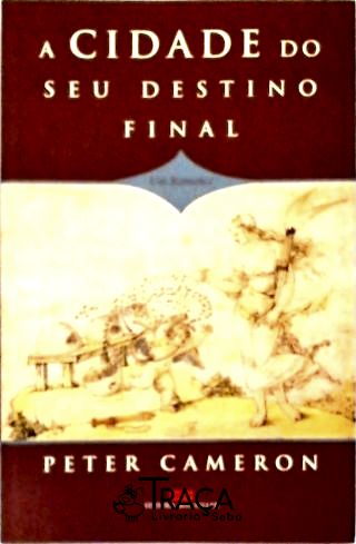 A Cidade do Seu Destino Final
