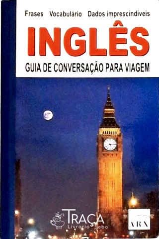Inglês - Guia De Conversação Para A Viagem