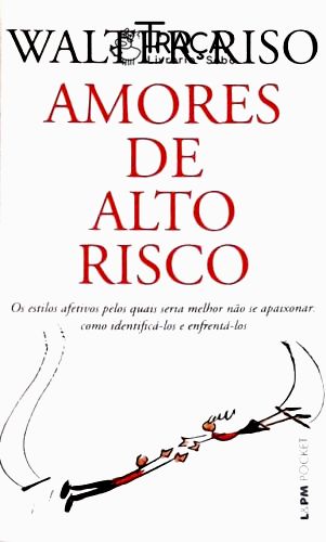 Amores De Alto Risco