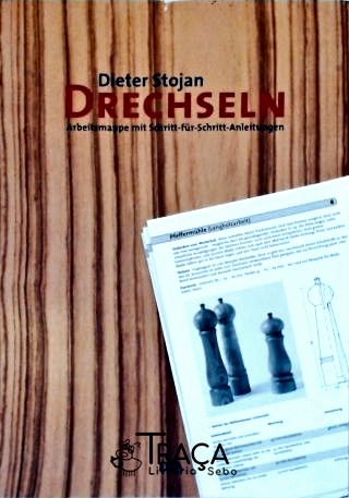Drechseln: Arbeitsmappe Mit Schritt-für-schritt-anleitungen