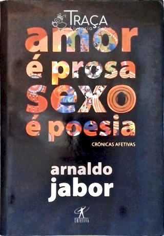 Amor É Prosa, Sexo É Poesia