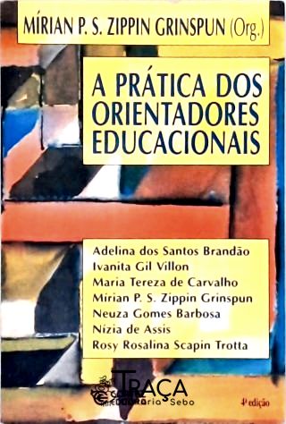 A Prática dos Orientadores Educacionais