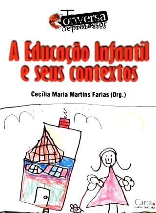 A Educação Infantil e Seus Contextos
