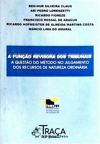 A Função Revisora dos Tribunais