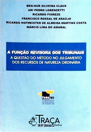 A Função Revisora dos Tribunais