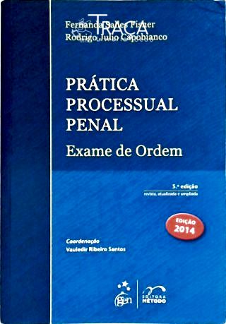 Prática Processual Penal - Exame de Ordem