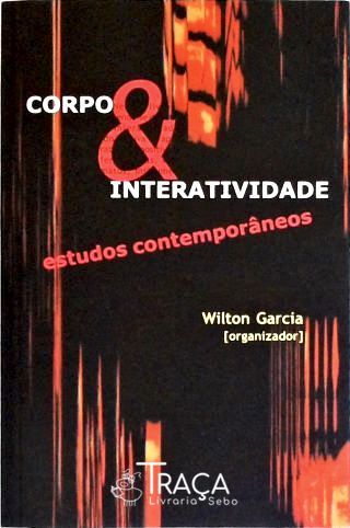 Corpo e Interatividade - Estudos Contemporâneos