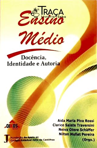 Ensino Médio: Docência, Identidade e Autoria