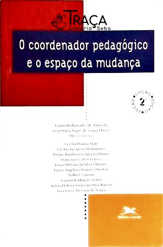 O Coordenador Pedagógico e o Espaço da Mudança