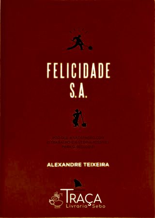 Felicidade S.a.