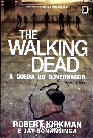 The Walking Dead - a Queda do Governador - Vol. 1