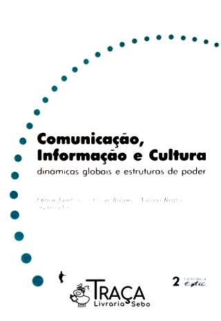 Comunicação, Informação e Cultura