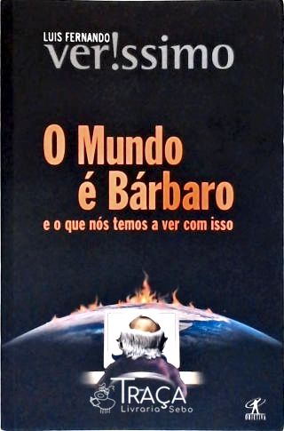 O Mundo É Bárbaro