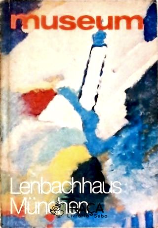 Museum Lenbachhaus München