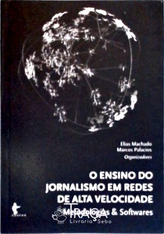 O Ensino do Jornalismo em Redes de Alta Velocidade