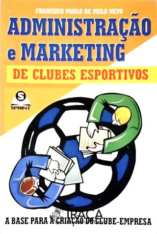 Administração e Marketing de Clubes Esportivos