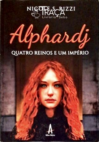 Aphardj - Quatro Reinos e Um Império (autografado)