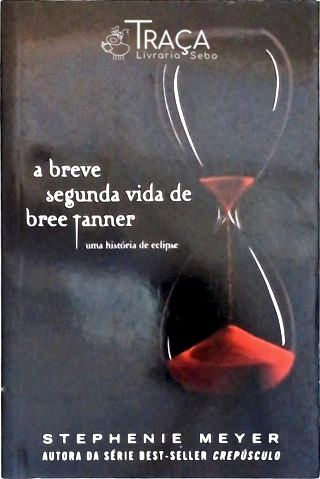 A Breve Segunda Vida de Bree Tanner