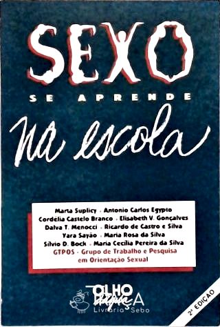 Sexo Se Aprende Na Escola